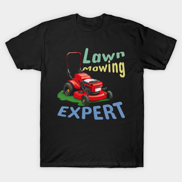 Lawn Mowing Expert T-Shirt by Stades